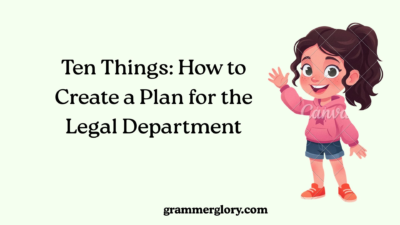 Ten Things: How to Create a Plan for the Legal Department