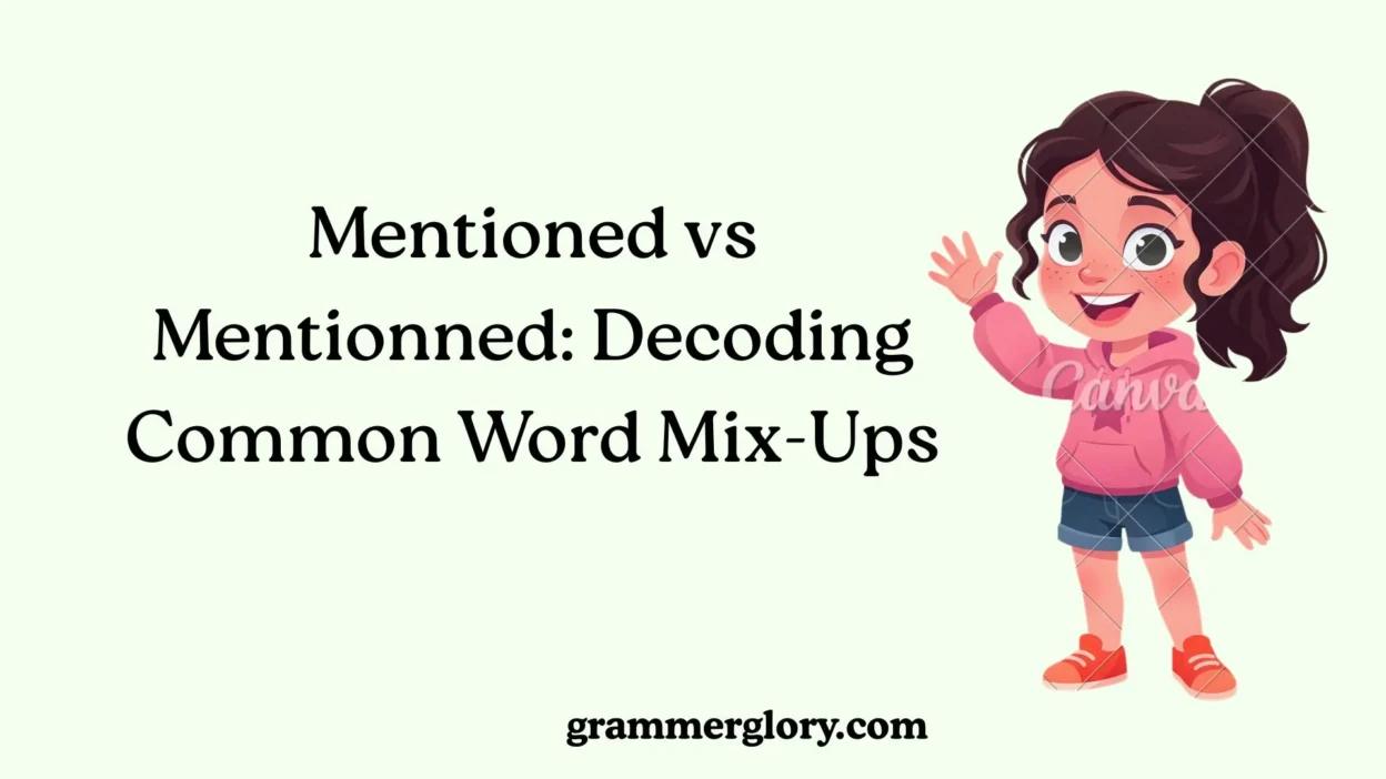 Mentioned vs Mentionned: Decoding Common Word Mix-Ups