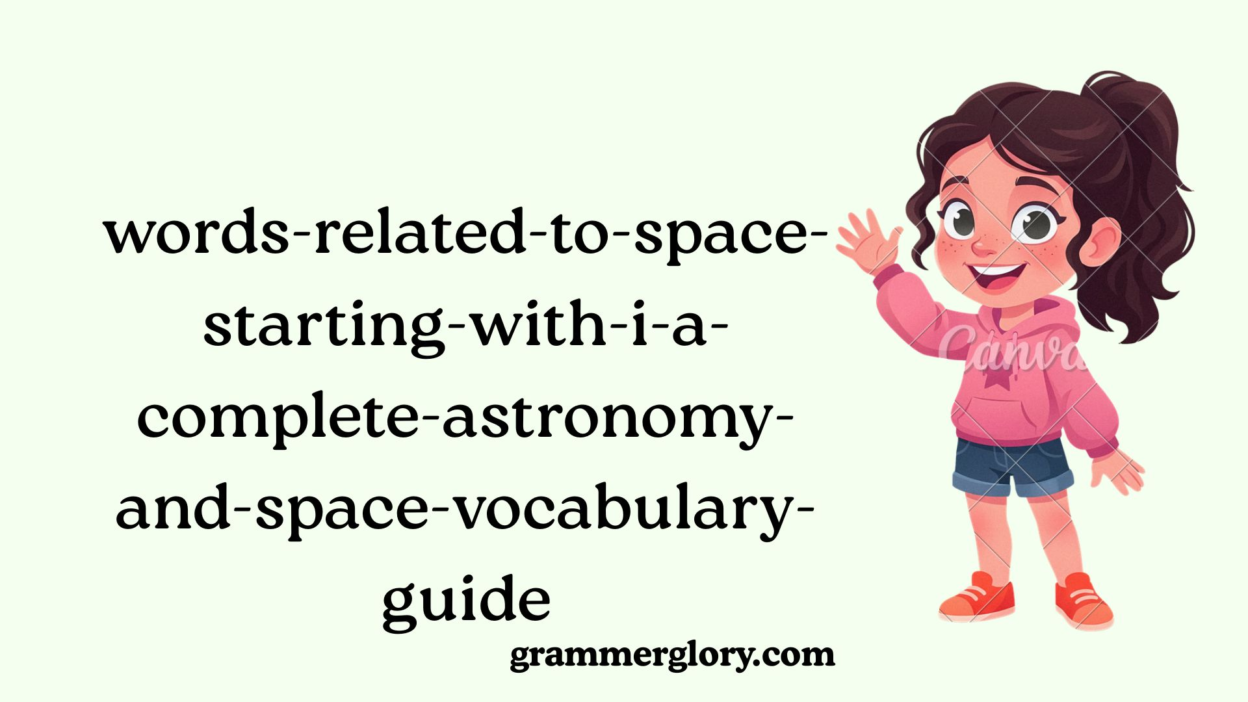 Words Related to Space Starting With I: A Complete Astronomy and Space Vocabulary Guide